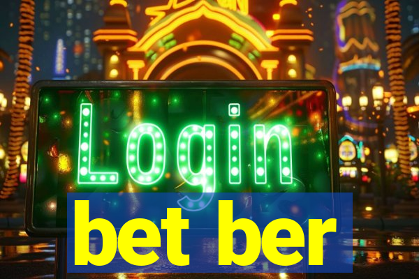 bet ber